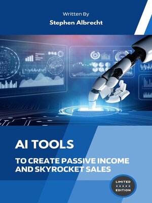 cover image of AI Tools to Create Passive Income and Skyrocket Sales